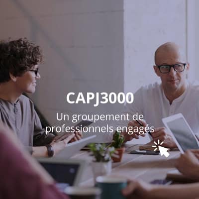 CAPJ3000. Un groupement de professionnels engagés